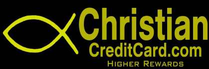 CHRISTIANCREDITCARD.COM HIGHER REWARDS