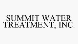 SUMMIT WATER TREATMENT, INC.