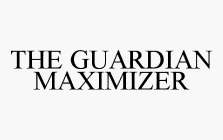THE GUARDIAN MAXIMIZER