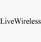 LIVEWIRELESS