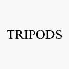 TRIPODS