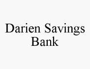 DARIEN SAVINGS BANK