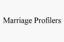 MARRIAGE PROFILERS