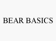 BEAR BASICS