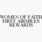 WOMEN OF FAITH FIRST AIRMILES REWARDS