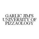 GARLIC JIM'S UNIVERSITY OF PIZZAOLOGY