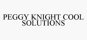 PEGGY KNIGHT COOL SOLUTIONS