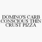DOMINO'S CARB CONSCIOUS THIN CRUST PIZZA