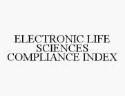 ELECTRONIC LIFE SCIENCES COMPLIANCE INDEX