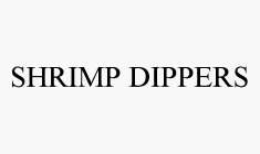 SHRIMP DIPPERS