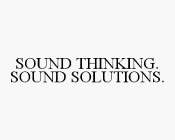 SOUND THINKING. SOUND SOLUTIONS.
