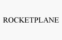 ROCKETPLANE