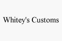 WHITEY'S CUSTOMS