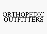 ORTHOPEDIC OUTFITTERS