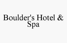 BOULDER'S HOTEL & SPA