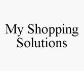 MY SHOPPING SOLUTIONS