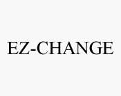 EZ-CHANGE