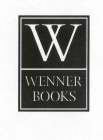 W WENNER BOOKS