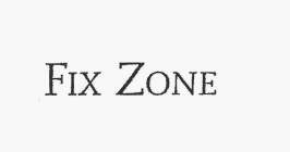 FIX ZONE