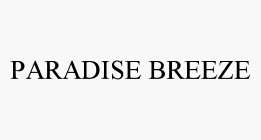 PARADISE BREEZE