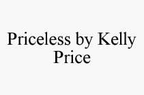 PRICELESS BY KELLY PRICE