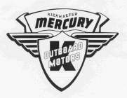 KIEKHAEFER MERCURY K OUTBOARD MOTORS