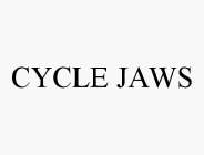 CYCLE JAWS