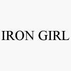 IRON GIRL