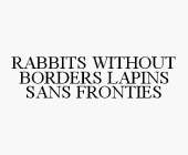 RABBITS WITHOUT BORDERS LAPINS SANS FRONTIES