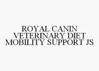 ROYAL CANIN VETERINARY DIET MOBILITY SUPPORT JS