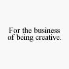 SOFTWARE FOR THE BUSINESS OF BEING CREATIVE