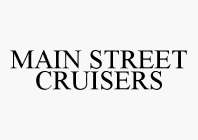 MAIN STREET CRUISERS