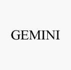 GEMINI