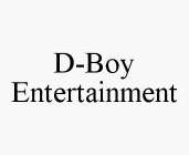 D-BOY ENTERTAINMENT