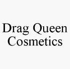 DRAG QUEEN COSMETICS