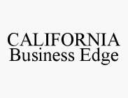 CALIFORNIA BUSINESS EDGE