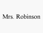 MRS. ROBINSON