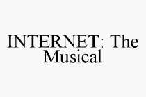 INTERNET: THE MUSICAL