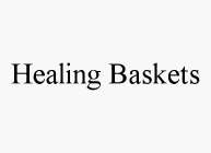 HEALING BASKETS