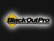 BLACKOUTPRO