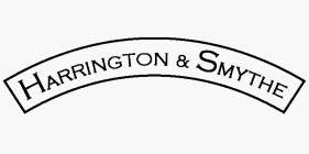 HARRINGTON & SMYTHE