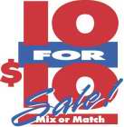 10 FOR $10 SALE! MIX OR MATCH