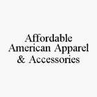 AFFORDABLE AMERICAN APPAREL & ACCESSORIES