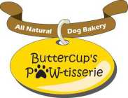 BUTTERCUP'S PAW-TISSERIE, ALL NATURAL DOG BAKERY