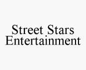 STREET STARS ENTERTAINMENT