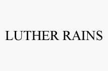 LUTHER RAINS