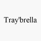 TRAY'BRELLA