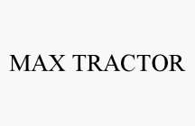 MAX TRACTOR