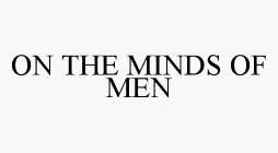 ON THE MINDS OF MEN