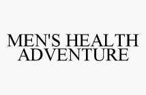 MEN'S HEALTH ADVENTURE